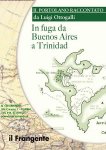 In fuga da Buenos Aires a Trinidad